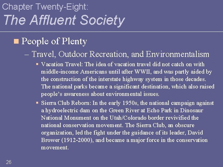 Chapter Twenty-Eight: The Affluent Society n People of Plenty – Travel, Outdoor Recreation, and