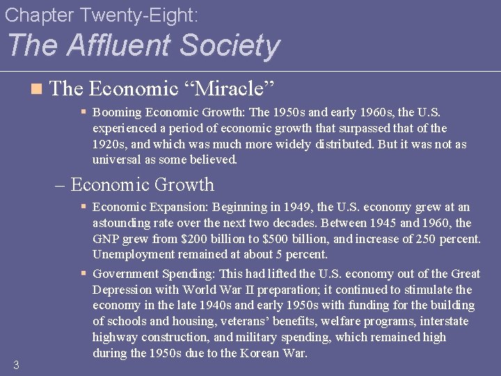 Chapter Twenty-Eight: The Affluent Society n The Economic “Miracle” § Booming Economic Growth: The