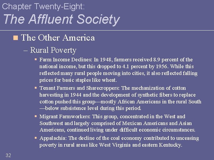 Chapter Twenty-Eight: The Affluent Society n The Other America – Rural Poverty § Farm