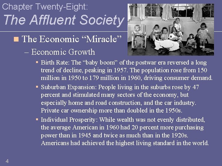 Chapter Twenty-Eight: The Affluent Society n The Economic “Miracle” – Economic Growth § Birth