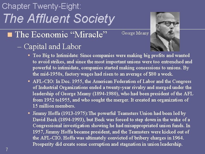 Chapter Twenty-Eight: The Affluent Society n The Economic “Miracle” George Meany – Capital and