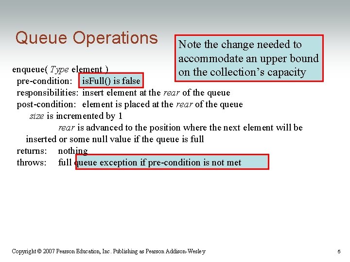 Full Queue Abstract Chapter 7 The Queue Abstract Data Type Data