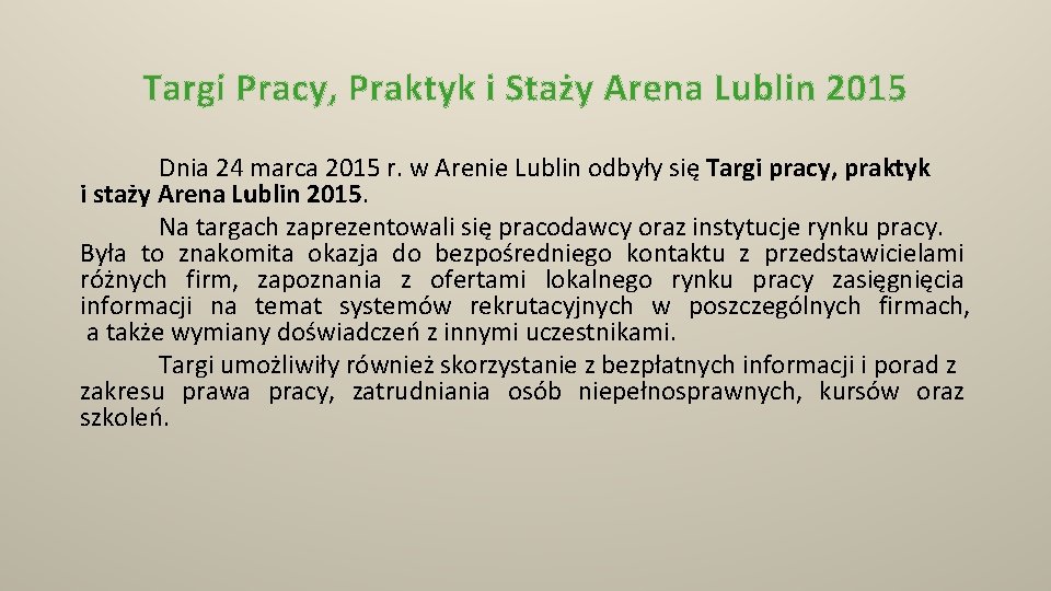 Targi Pracy, Praktyk i Staży Arena Lublin 2015 Dnia 24 marca 2015 r. w