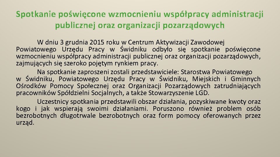 Spotkanie poświęcone wzmocnieniu współpracy administracji publicznej oraz organizacji pozarządowych W dniu 3 grudnia 2015