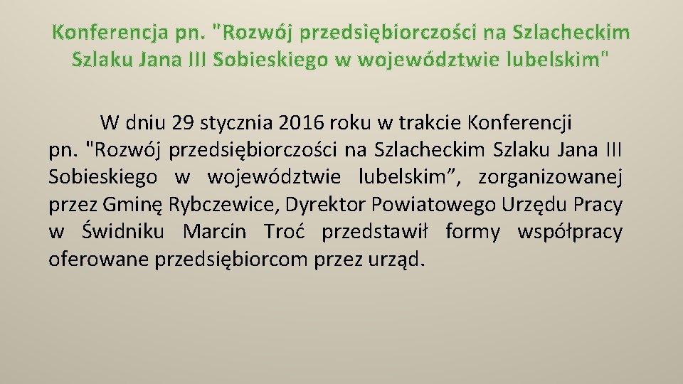 Konferencja pn. "Rozwój przedsiębiorczości na Szlacheckim Szlaku Jana III Sobieskiego w województwie lubelskim" W