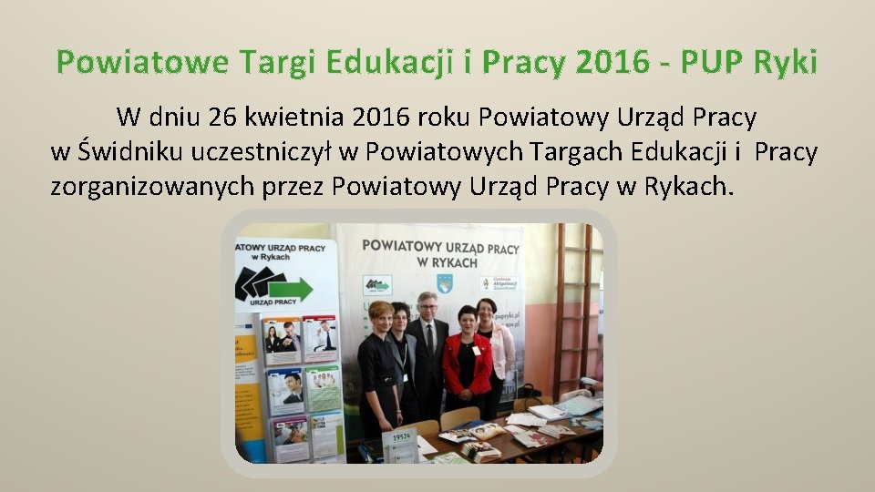 Powiatowe Targi Edukacji i Pracy 2016 - PUP Ryki W dniu 26 kwietnia 2016