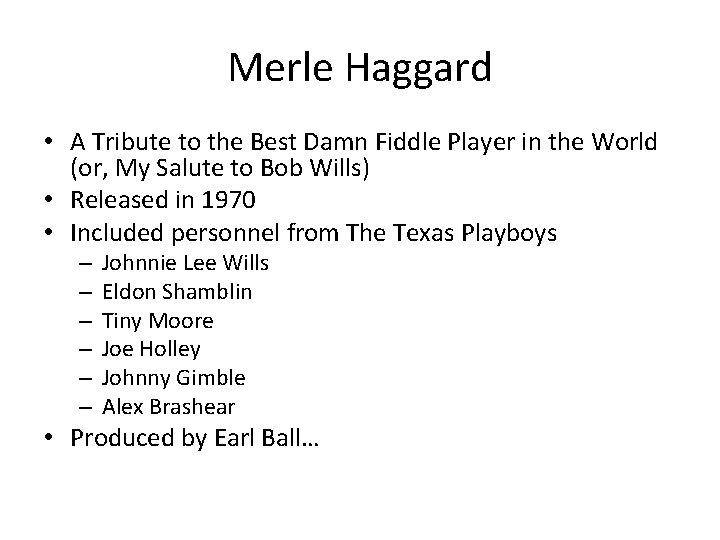 Merle Haggard • A Tribute to the Best Damn Fiddle Player in the World