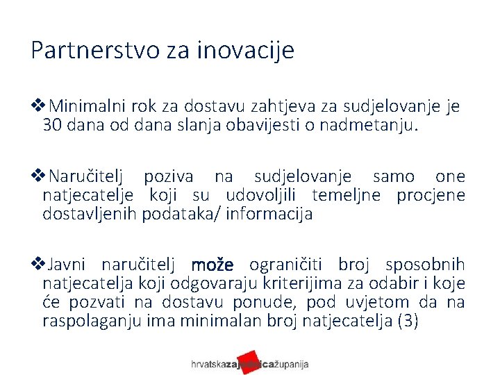 Partnerstvo za inovacije v. Minimalni rok za dostavu zahtjeva za sudjelovanje je 30 dana