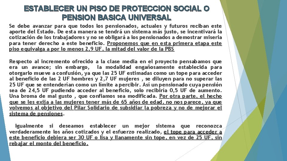 ESTABLECER UN PISO DE PROTECCION SOCIAL O PENSION BASICA UNIVERSAL Se debe avanzar para