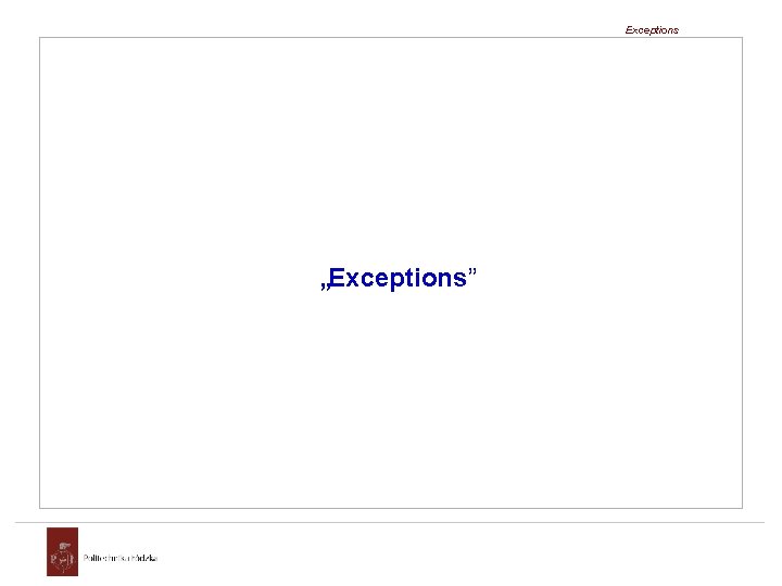 Exceptions „Exceptions” 