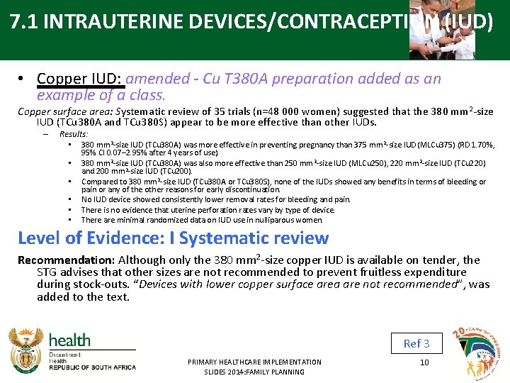 7. 1 INTRAUTERINE DEVICES/CONTRACEPTION (IUD) • Copper IUD: amended - Cu T 380 A