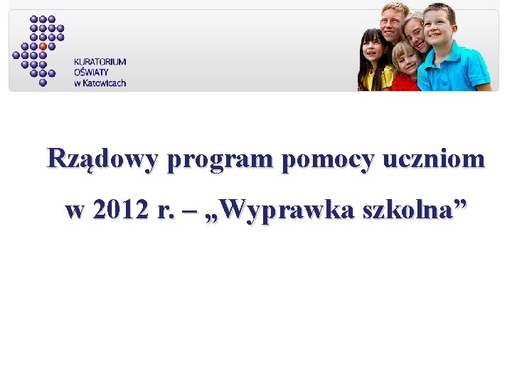 Rządowy program pomocy uczniom w 2012 r. – „Wyprawka szkolna” 