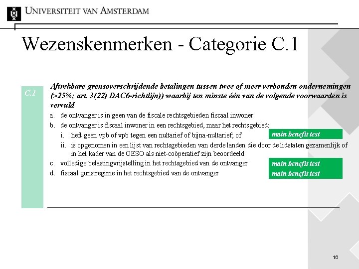 Wezenskenmerken - Categorie C. 1 Aftrekbare grensoverschrijdende betalingen tussen twee of meer verbonden ondernemingen