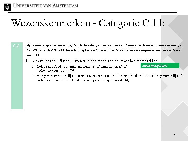 Wezenskenmerken - Categorie C. 1. b C. 1 Aftrekbare grensoverschrijdende betalingen tussen twee of