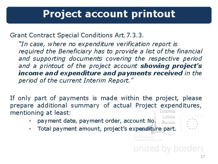 Project account printout Grant Contract Special Conditions Art. 7. 3. 3. “In case, where