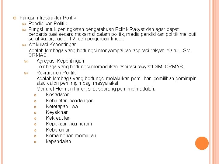 Fungsi Infrastruktur Politik Pendidikan Politik Fungsi untuk peningkatan pengetahuan Politik Rakyat dan agar Fungsi Infrastruktur Politik Pendidikan Politik Fungsi untuk peningkatan pengetahuan Politik Rakyat dan agar