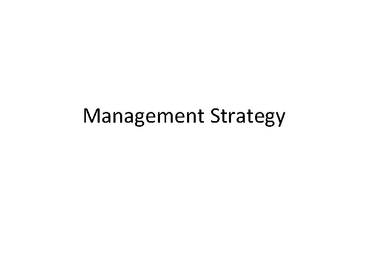 Management Strategy 