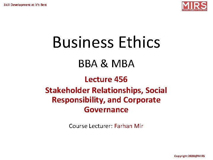 Skill Development at it’s Best Business Ethics BBA & MBA Lecture 456 Stakeholder Relationships,