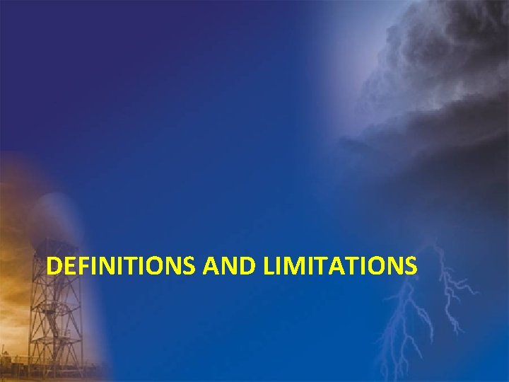 DEFINITIONS AND LIMITATIONS 