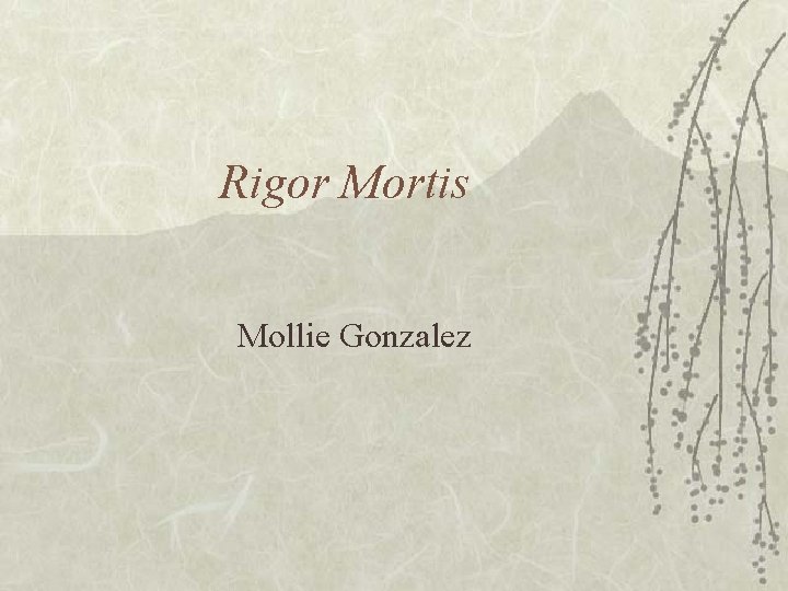 Rigor Mortis Mollie Gonzalez 