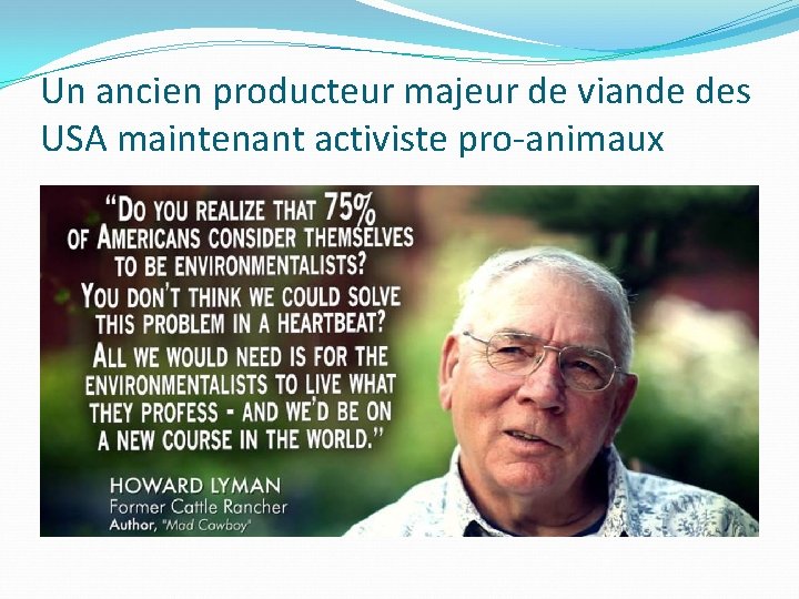 Un ancien producteur majeur de viande des USA maintenant activiste pro-animaux 