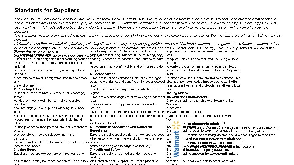 Standards for Suppliers The Standards for Suppliers (“Standards”) are Wal-Mart Stores, Inc. ’s (“Walmart”)