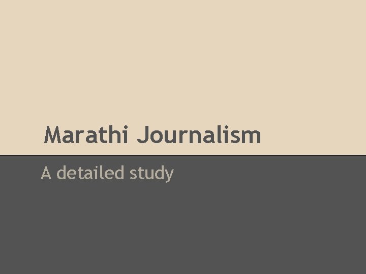 Marathi Journalism A detailed study 