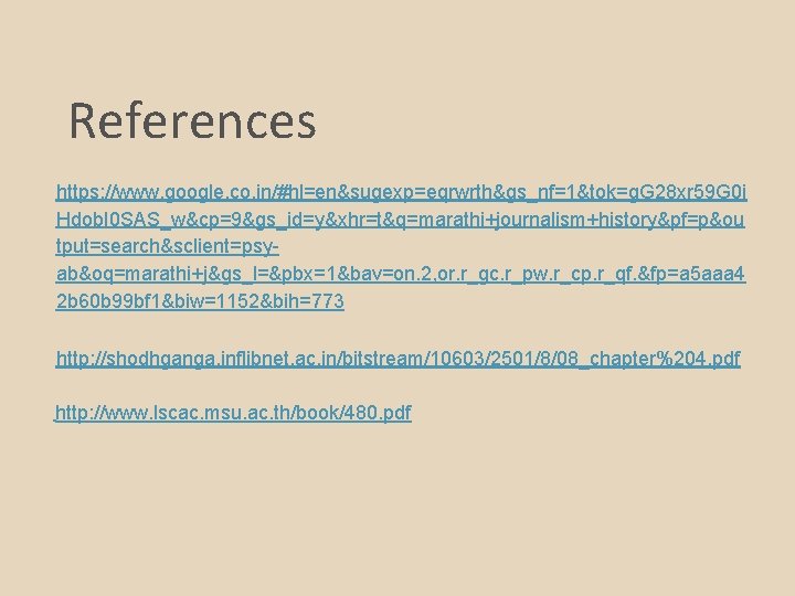 References https: //www. google. co. in/#hl=en&sugexp=eqrwrth&gs_nf=1&tok=g. G 28 xr 59 G 0 i Hdob.