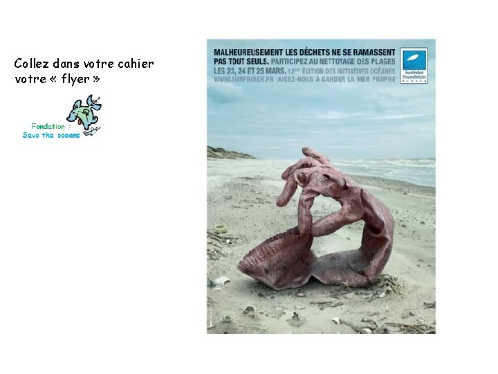 Collez dans votre cahier votre « flyer » 