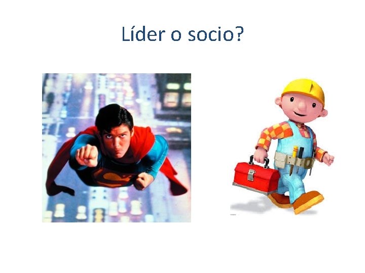 Líder o socio? 