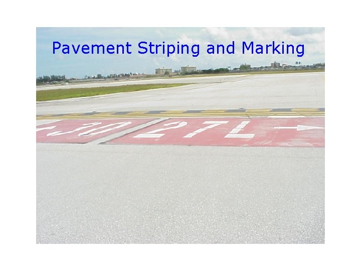 Pavement Striping and Marking 