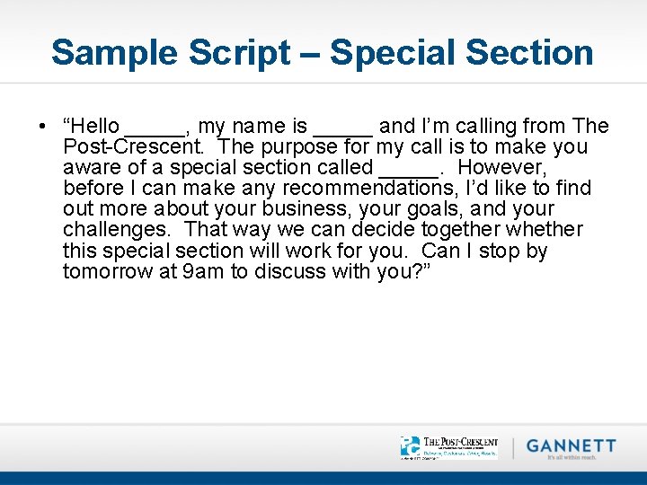 Sample Script – Special Section • “Hello _____, my name is _____ and I’m