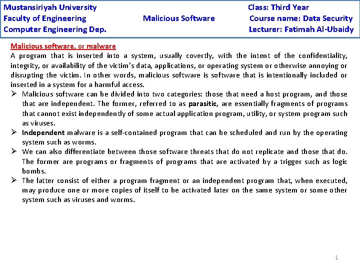 Mustansiriyah University Faculty of Engineering Computer Engineering Dep. Malicious Software Class: Third Year Course