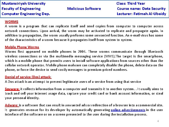 Mustansiriyah University Faculty of Engineering Computer Engineering Dep. Malicious Software Class: Third Year Course