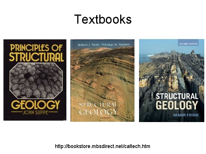 Textbooks http: //bookstore. mbsdirect. net/caltech. htm 