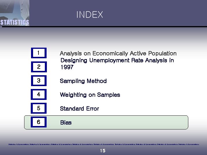 INDEX STATISTICS 1 2 Analysis on Economically Active Population Designing Unemployment Rate Analysis in