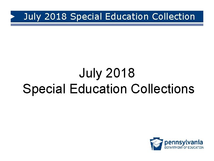 July 2018 Special Education Collections 