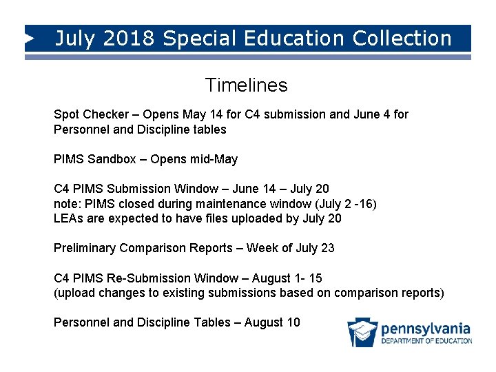 July 2018 Special Education Collection Timelines Spot Checker – Opens May 14 for C