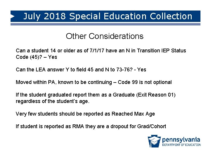 July 2018 Special Education Collection Other Considerations Can a student 14 or older as