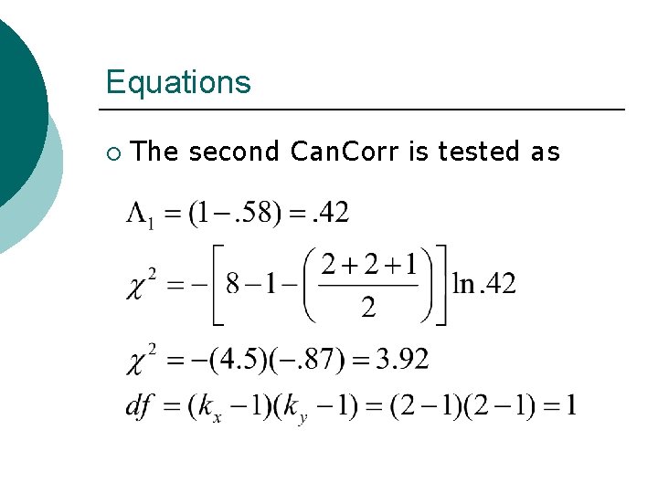 Equations ¡ The second Can. Corr is tested as 