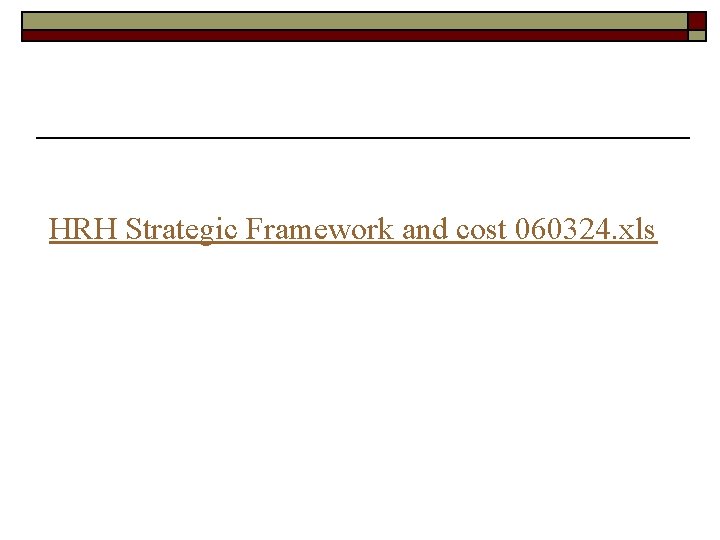 HRH Strategic Framework and cost 060324. xls 