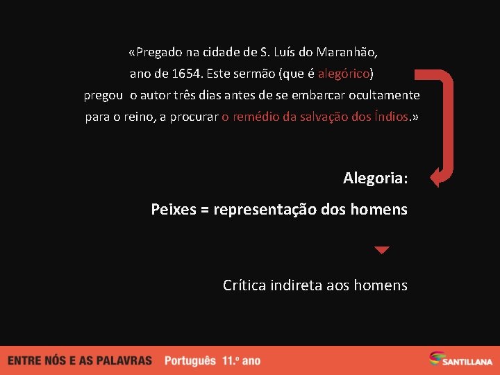  «Pregado na cidade de S. Luís do Maranhão, ano de 1654. Este sermão