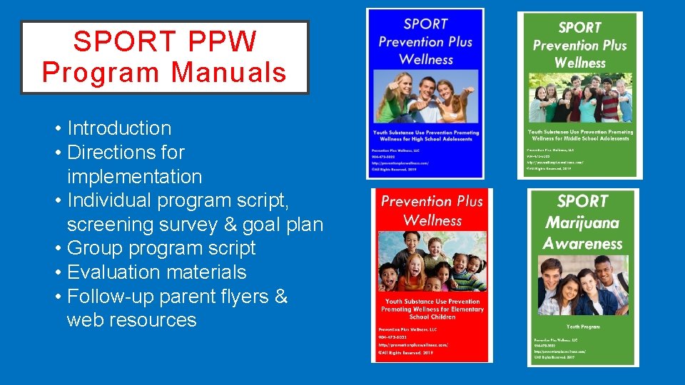 SPORT PPW Program Manuals • Introduction • Directions for implementation • Individual program script,