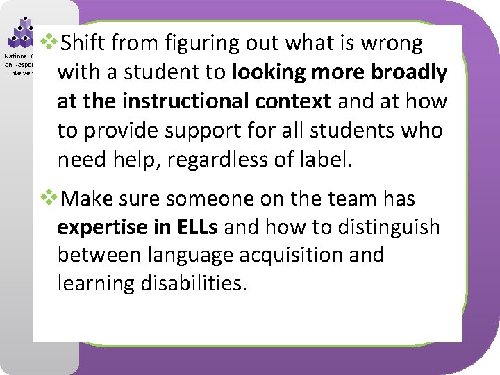 v. Shift from figuring out what is wrong with a student to looking more