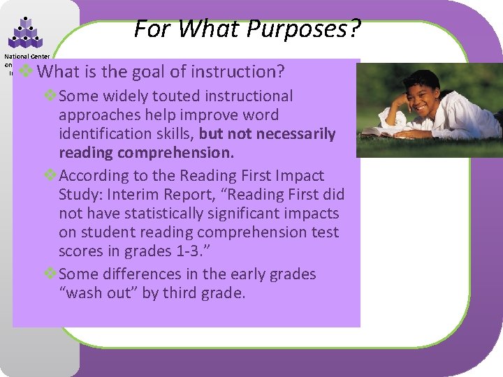 For What Purposes? National Center on Response to Intervention v What is the goal