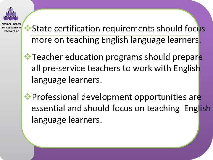 National Center on Response to Intervention v. State certification requirements should focus more on