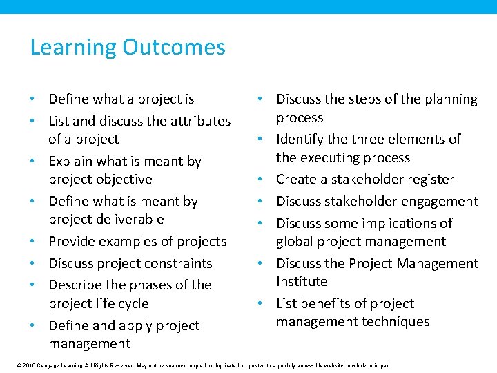 Learning Outcomes • Define what a project is • List and discuss the attributes Learning Outcomes • Define what a project is • List and discuss the attributes