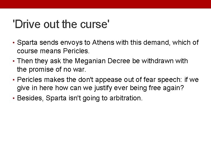 'Drive out the curse' • Sparta sends envoys to Athens with this demand, which