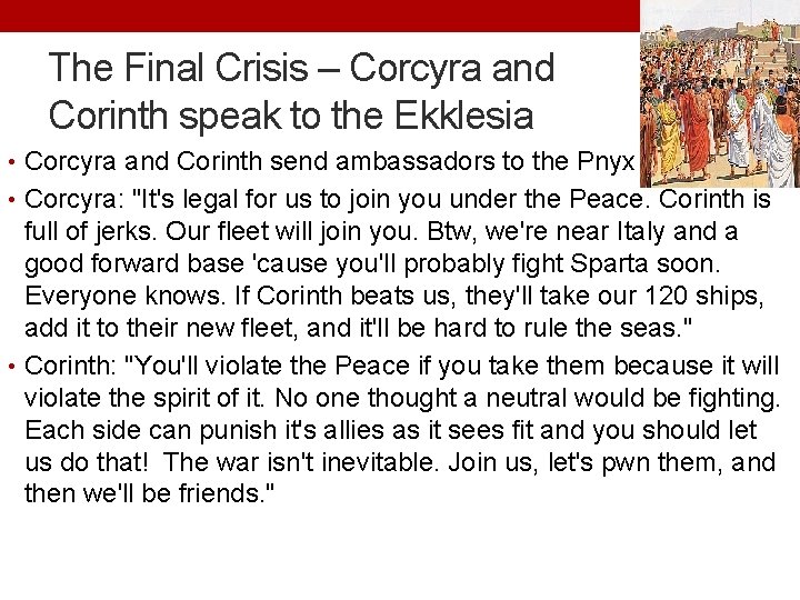 The Final Crisis – Corcyra and Corinth speak to the Ekklesia • Corcyra and