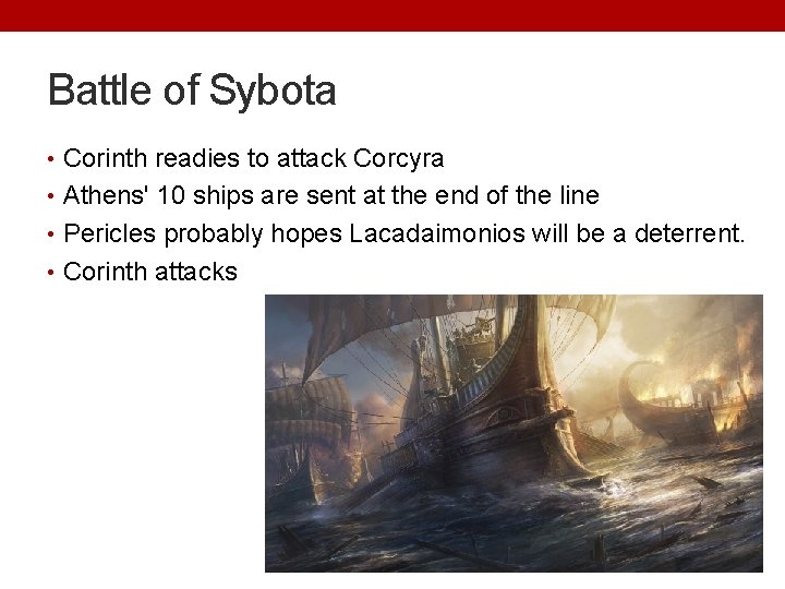 Battle of Sybota • Corinth readies to attack Corcyra • Athens' 10 ships are